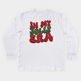 In My Jolly Era - Merry Christmas Kids Long Sleeve T-Shirt